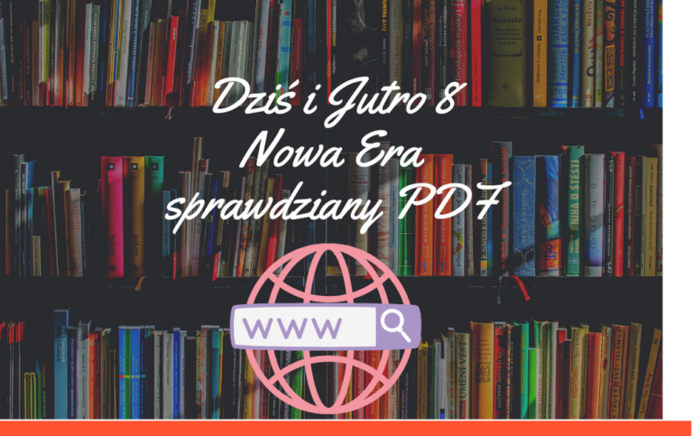 Dziś i Jutro 8 Nowa Era sprawdziany PDF - Sprawdzianiki.pl