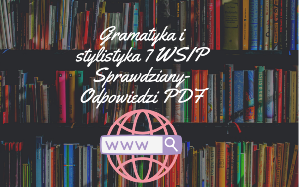 Gramatyka i stylistyka 7 WSIP Sprawdziany-Odpowiedzi PDF