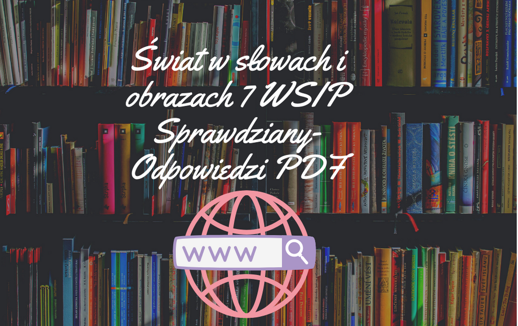 Świat w słowach i obrazach 7 WSIP Sprawdziany-Odpowiedzi PDF
