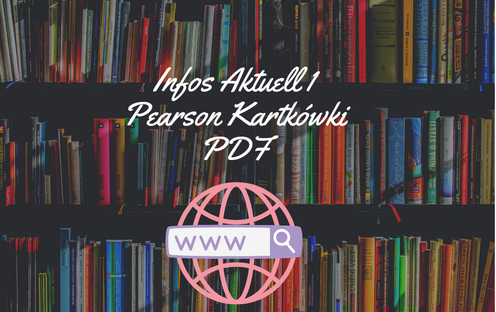 Infos Aktuell 1 Pearson Kartkówki PDF