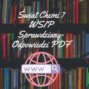 Świat Chemi 7 WSIP Sprawdziany