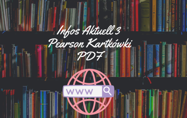 Infos Aktuell 3 Pearson Kartkówki PDF