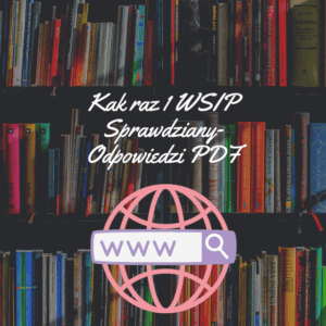 Kak raz 1 WSIP Sprawdziany-Odpowiedzi PDF