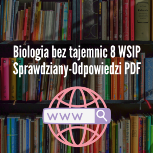 Biologia bez tajemnic 8 WSIP Sprawdziany-Odpowiedzi PDF