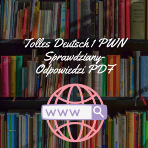 Tolles Deutsch 1 PWN Sprawdziany-Odpowiedzi PDF