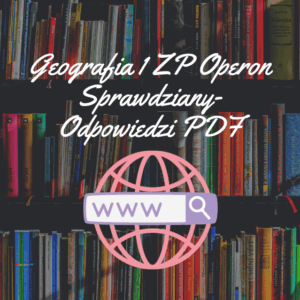 Geografia 1 ZP Operon Sprawdziany-Odpowiedzi PDF