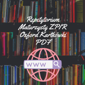 Repetytorium Maturzysty ZPIR Oxford Kartkówki PDF
