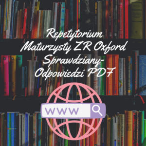 Repetytorium Maturzysty ZR Oxford Sprawdziany-Odpowiedzi PDF