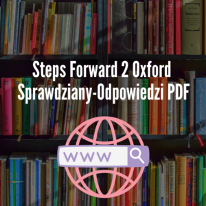 Steps Forward 2 Oxford Sprawdziany-Odpowiedzi PDF