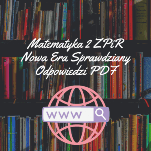 Matematyka 2 ZPiR Nowa Era Sprawdziany Odpowiedzi PDF