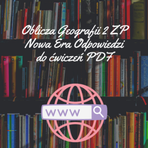 Oblicza Geografii 2 ZP Nowa Era Odpowiedzi do ćwiczeń PDF