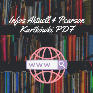 Infos Aktuell 4 Pearson Kartkówki PDF