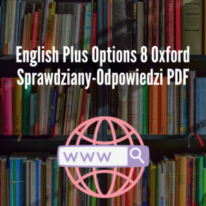 English Plus Options 8 Oxford Sprawdziany-Odpowiedzi PDF
