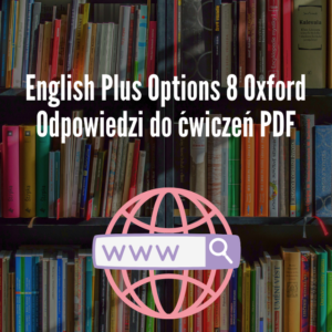 English Plus Options 8 Oxford Odpowiedzi do ćwiczeń PDF
