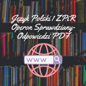 Język Polski 1 ZPiR Operon Sprawdziany-Odpowiedzi PDF