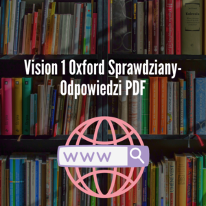 Vision 1 Oxford Sprawdziany-Odpowiedzi PDF