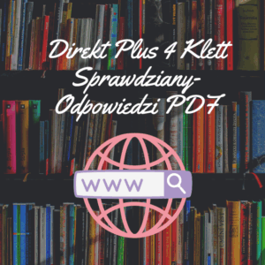 Direkt Plus 4 Klett Sprawdziany-Odpowiedzi PDF