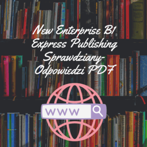New Enterprise B1 Express Publishing Sprawdziany-Odpowiedzi PDF