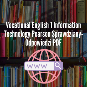 Vocational English 1 Information Technology Pearson Sprawdziany-Odpowiedzi PDF