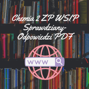 Chemia 2 ZP WSIP Sprawdziany-Odpowiedzi PDF