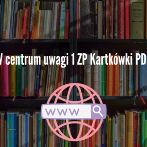 W centrum uwagi 1 ZP Nowa Era Kartkówki PDF