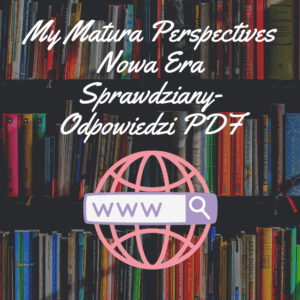 My Matura Perspectives Nowa Era Sprawdziany-Odpowiedzi PDF