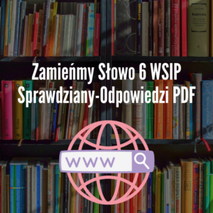 Zamieńmy Słowo 6 WSIP Sprawdziany-Odpowiedzi PDF