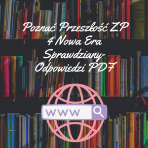 Poznać Przeszłość ZP 4 Nowa Era Sprawdziany-Odpowiedzi PDF