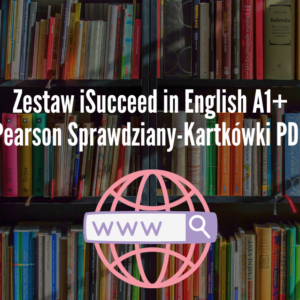 Zestaw iSucceed in English A1+ Pearson Sprawdziany-Kartkówki PDF