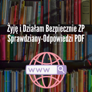 Żyję i Działam Bezpiecznie ZP Sprawdziany-Odpowiedzi PDF