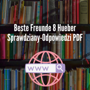 Beste Freunde 8 Hueber Sprawdziany-Odpowiedzi PDF
