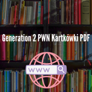 Generation 2 PWN Kartkówki PDF