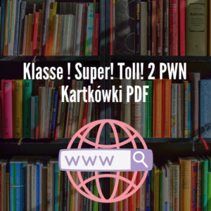 Klasse ! Super! Toll! 2 PWN Kartkówki PDF